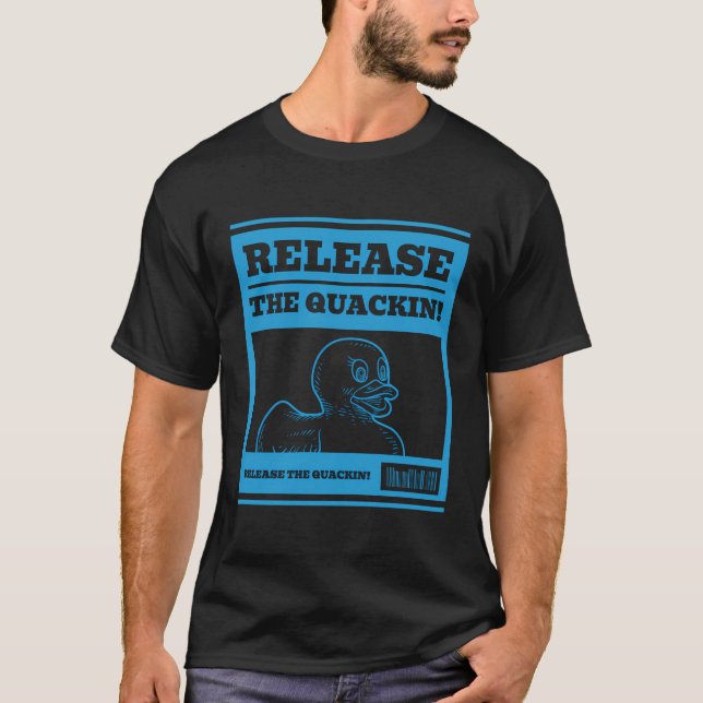 Camiseta Solte Os Patos De Borracha Quackin (Frente)