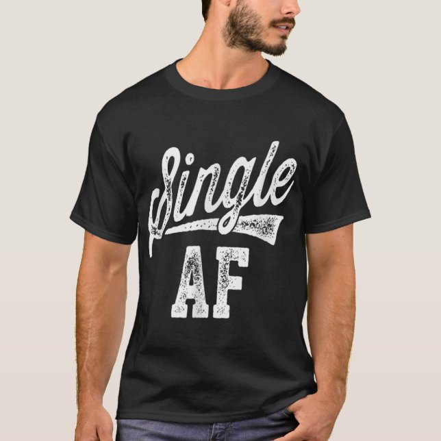 Camiseta Solteiro AF Solteiros Engraçados Dia de Consciênci (Frente)