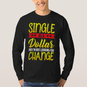 Camiseta Solteiro como status de nota de dólar