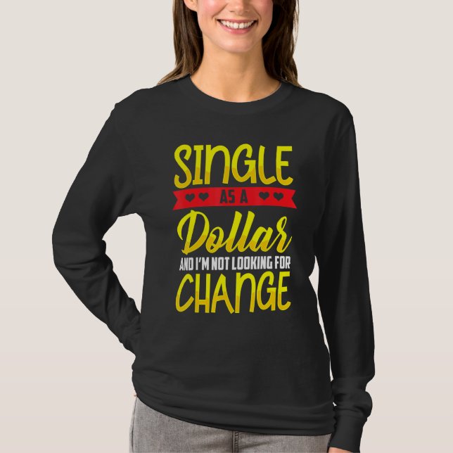 Camiseta Solteiro como status de nota de dólar (Frente)