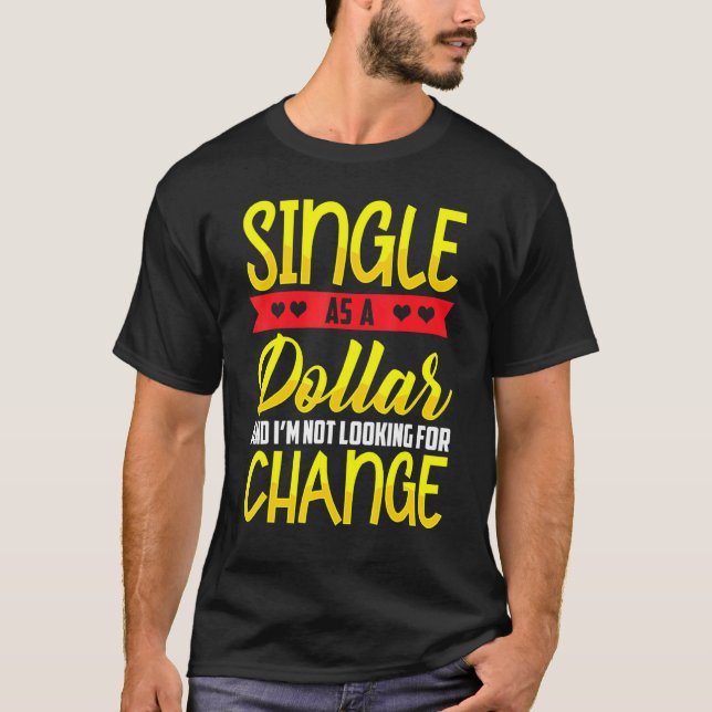 Camiseta Solteiro como status de nota de dólar (Frente)