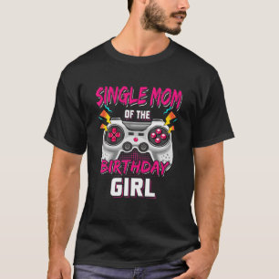Camiseta Solteiro De Jogo De Vídeo Mãe Da Rapariga Do Dia