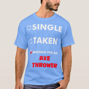 Camiseta Solteiro De Lançamento De Ax Tomado À Espera De Um