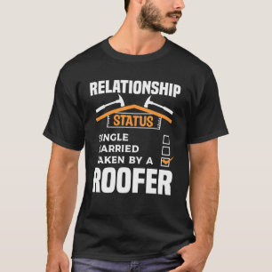 Camiseta Solteiro De Status Da Relação Casado Por Um Telhad