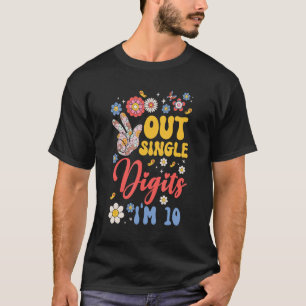 Camiseta Solteiro Dígitos de "Peace it Out I'm 10 Flower 10