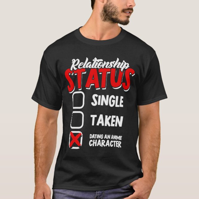 Camiseta Solteiro do status da relação levado ao namorando  (Frente)