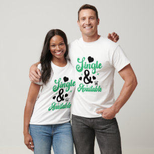 Camiseta Solteiro E Não Disponível - T-shirt Anti-Namorados