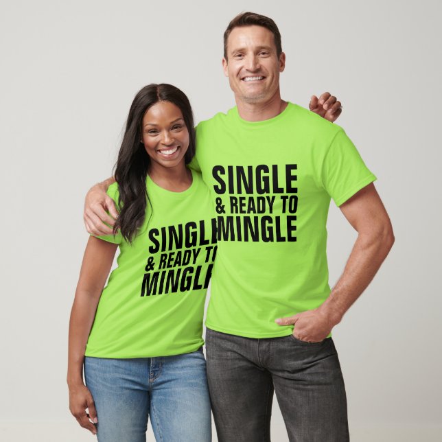 Camiseta SOLTEIRO E PRONTO PARA MINGLE T-shirts (Unissex)