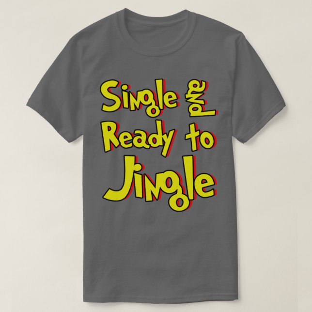 Camiseta Solteiro e pronto para soltar (Frente do Design)