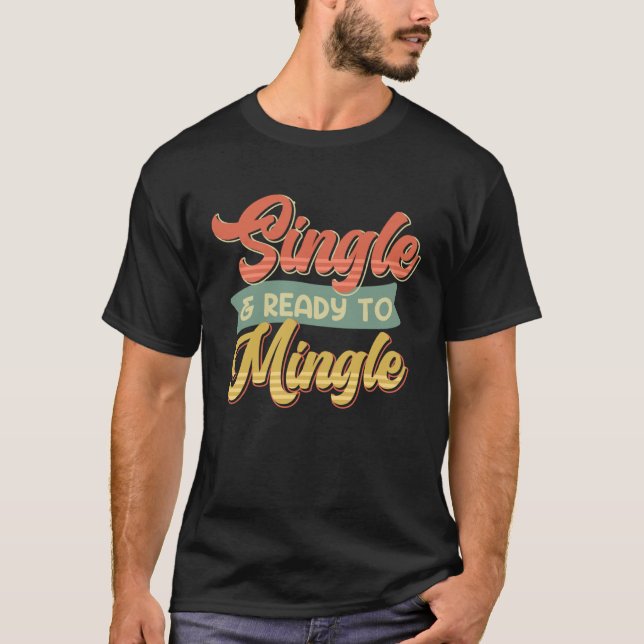 Camiseta Solteiro e Solteiros prontos para unir (Frente)
