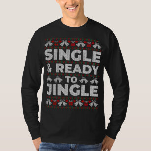 Camiseta Solteiro Engraçado E Pronta Para Jingle Feia De Na