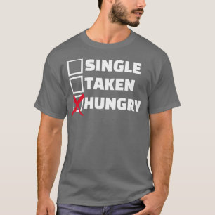 Camiseta Solteiro levado com fome