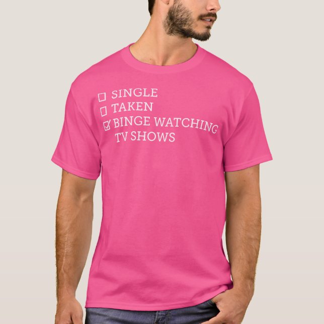 Camiseta Solteiro Levado Para Binge Observando O Observador (Frente)