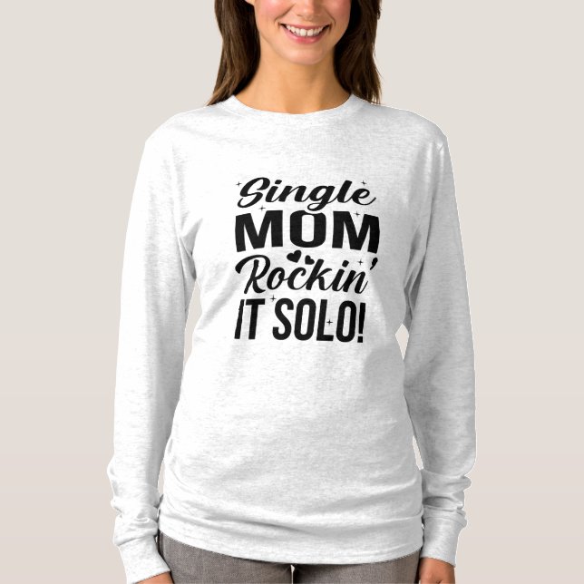 Camiseta Solteiro Mãe Rockin It Solo (Frente)