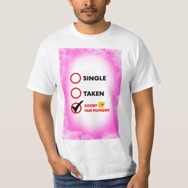 Camiseta Solteiro Ocupado Desculpe Estou com Fome (Frente)
