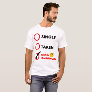 Camiseta Solteiro Ocupado Desculpe Estou Com Fome Emoji