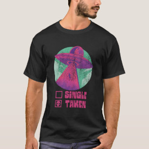 Camiseta Solteiro Ou Alienígena Engraçada Ufo Dia de os nam