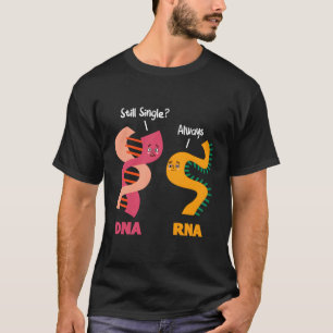 Camiseta Solteiro Sempre Dna Rna Cama Biologia Biochem