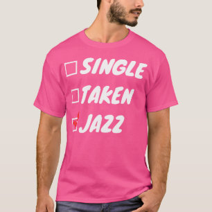 Camiseta Solteiro Taken Jazz