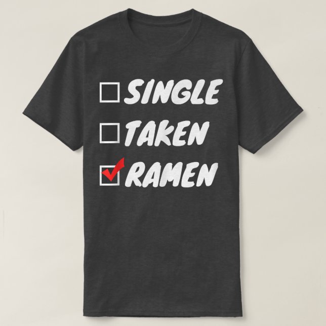 Camiseta Solteiro Taken Ramen (Frente do Design)