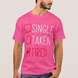 Camiseta Solteiro Tirado do Funny Dia de os namorados Relat