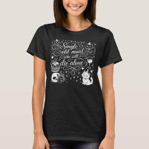 Camiseta "SOLTEIRONA QUE MORRERÁ SOZINHA" engraçado
