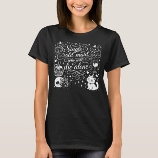 Camiseta "SOLTEIRONA QUE MORRERÁ SOZINHA" engraçado
