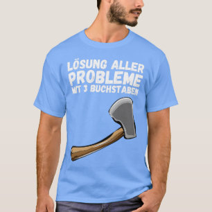 Camiseta Solução de problema 3 letras ax engraçado dizendo