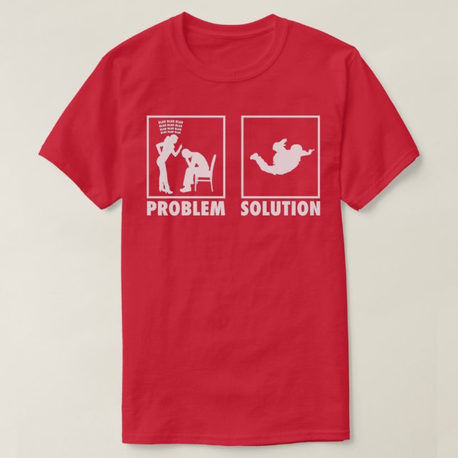 Camiseta Solução de problema de declaração do Skydiving Sky (Frente do Design)