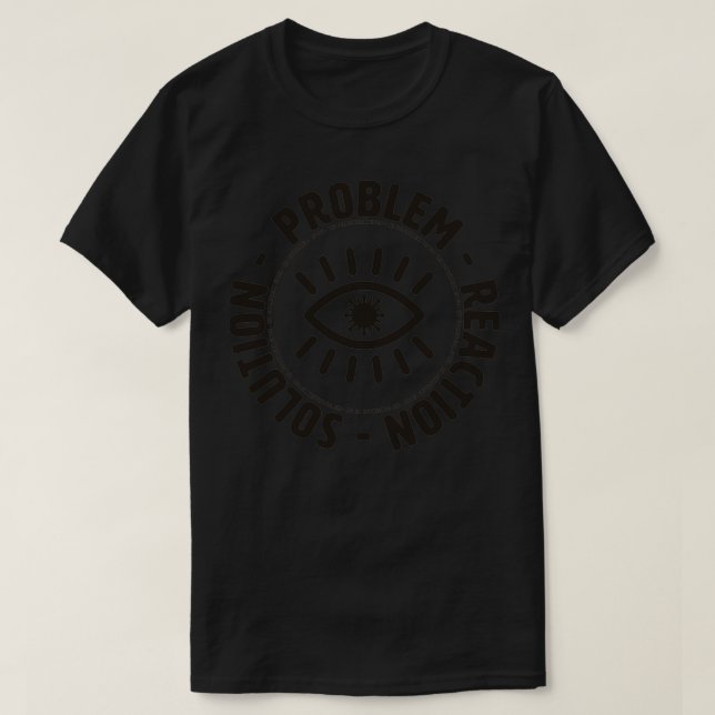 CAMISETA SOLUÇÃO DE REAÇÃO DO PROBLEMA A TIPTOE TOTALITÁRIA (Frente do Design)
