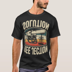 Camiseta Solução de Rejeição de Árvore Piada de Motosserra