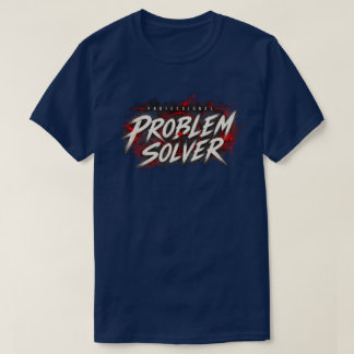 Camiseta Solucionador de Problemas Profissional Ação Suspen