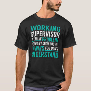 Camiseta Solucionar Problemas do Supervisor de Trabalho