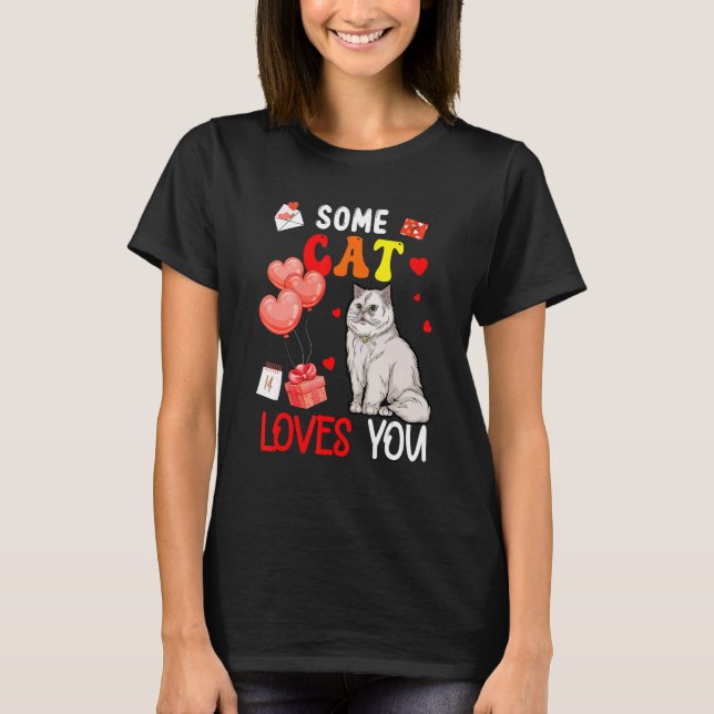 Camiseta Some Cat Loving You Valentine's Day Animal (Frente)