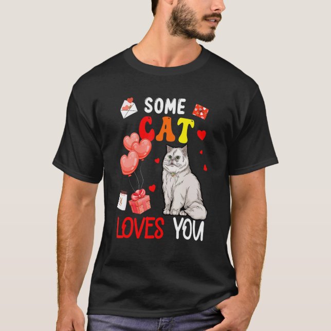 Camiseta Some Cat Loving You Valentine's Day Animal (Frente)