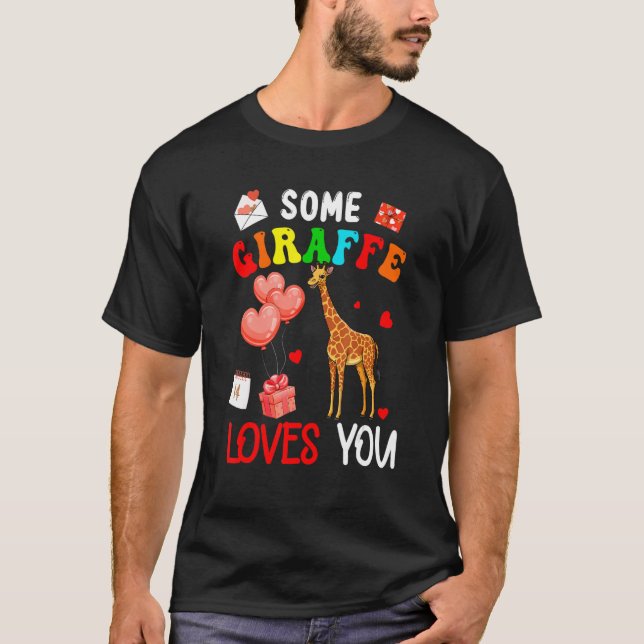Camiseta Some Giraffe Loves You Valentine's Day Animal (Frente)