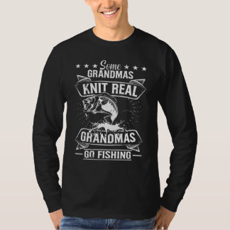 Camiseta Some Grandmas Knit Real Grandmas Go Fishing Grandm