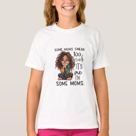 Camiseta Some moms swear too much
