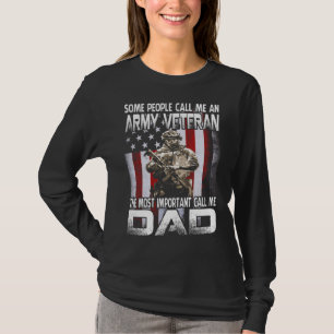 Camiseta Some People Call Me A Army Veteran The Most Import