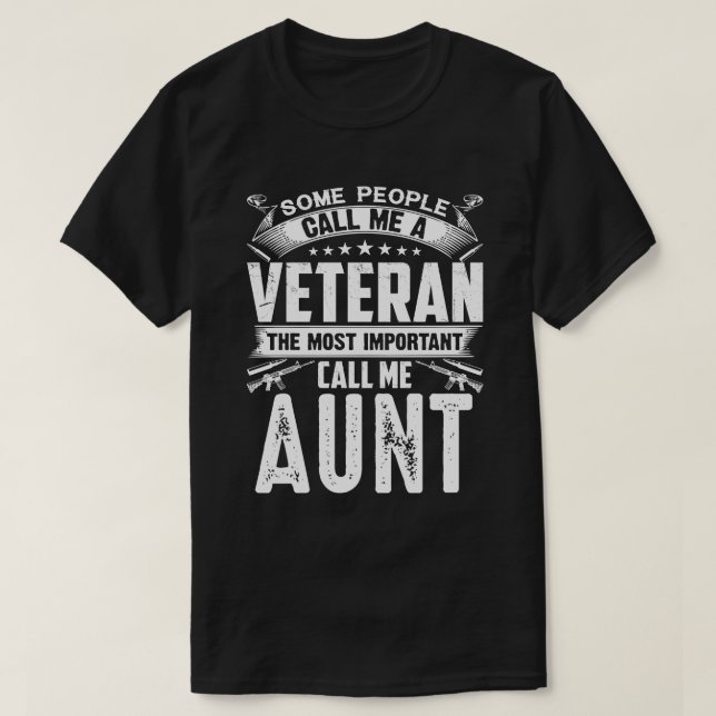 Camiseta Some People Call Me A Veteran AUNT (Frente do Design)