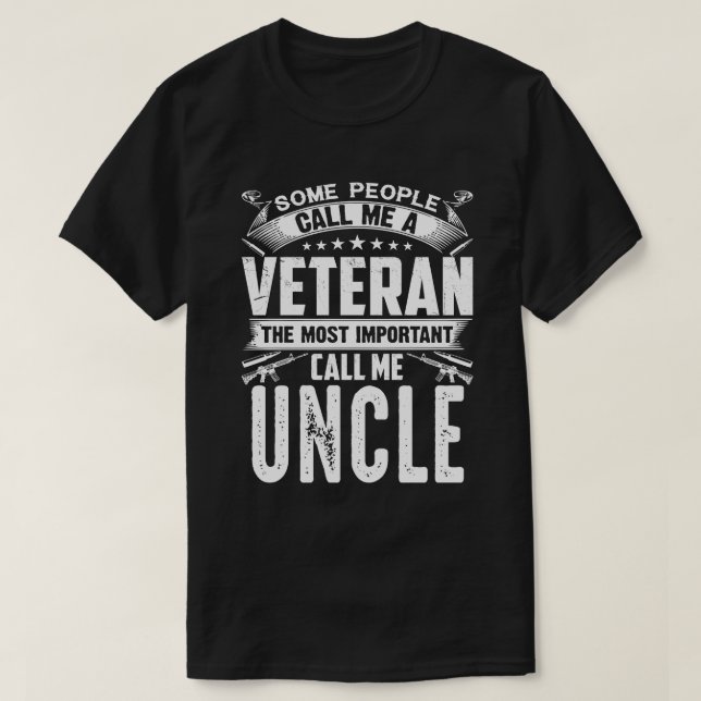 Camiseta Some People Call Me A Veteran UNCLE (Frente do Design)