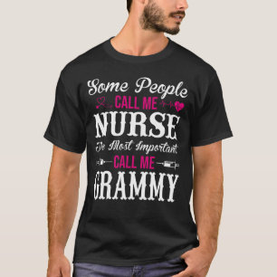 Camiseta Some People Call Me Nurse GRAMMY