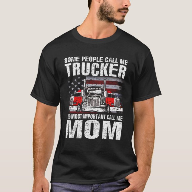 Camiseta Some People Call Me Trucker Mom (Frente)