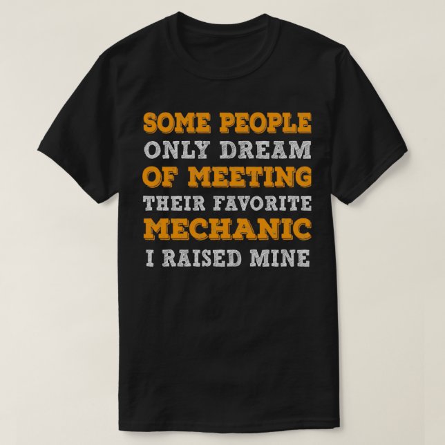 Camiseta Some People Only Dream Of Meeting Their Favorite M (Frente do Design)