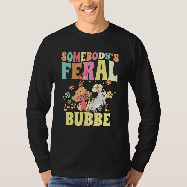 Camiseta Somebody s Feral Bubbe Yiddish Grandma Wild Family (Frente)