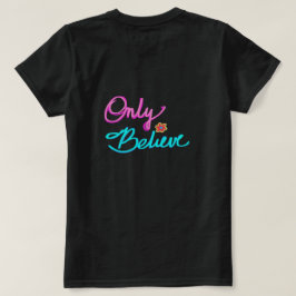 Camiseta Somente Acredite Cristão