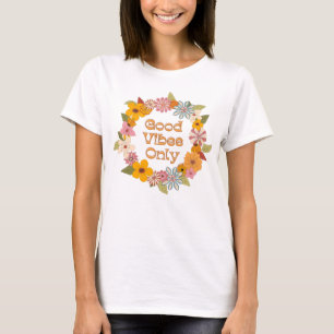 Camiseta somente boas vibrações