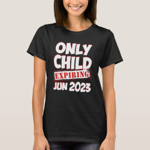Camiseta Somente Criança Expirando Junho 2023 Anunciar Big 