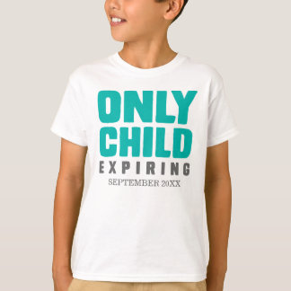 Camiseta Somente Criança Expirando [Sua Data Aqui]