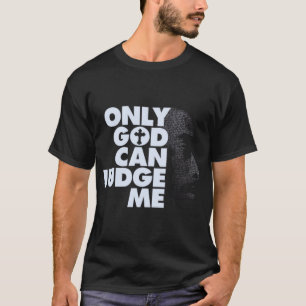 Camiseta Somente Deus Pode Me Julgar presente